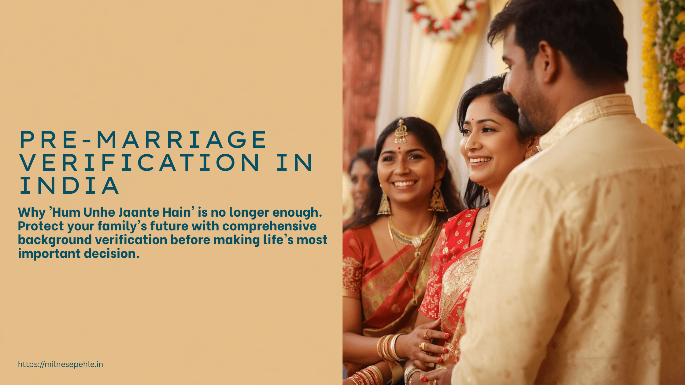 Marriage Background Verification in India: Why 'Hum Unhe Jaante Hain' Is No Longer Enough